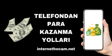 Telefondan Para Kazanma Yolları