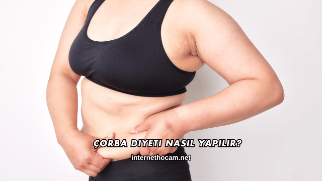 Çorba Diyeti Nasıl Yapılır?