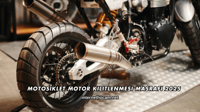 Motosiklet Motor Kilitlenmesi Masrafı 2025